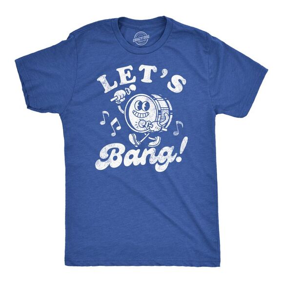 Mens Funny T Shirts Lets Bang Sarcastic Drum Graphic Novelty Music Tee for Men - Picture 1 of 4